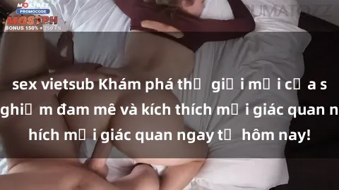 sex vietsub Khám phá thế giới mới của sex online: trải nghiệm đam mê và kích thích mọi giác quan ngay từ hôm nay!