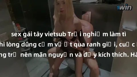 sex gái tây vietsub Trải nghiệm làm tình ngoài đường: Khi lòng dũng cảm vượt qua ranh giới, cuộc hẹn nơi công cộng trở nên mãn nguyện và đầy kích thích. Hành vi nguy hiểm, nhưng cũng tạo nên cảm giác 