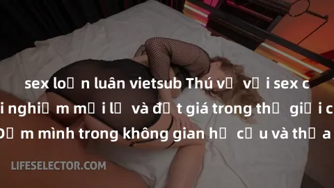 sex loạn luân vietsub Thú vị với sex cosplay anime: Trải nghiệm mới lạ và đắt giá trong thế giới cosplay! Đắm mình trong không gian hư cấu và thỏa mãn niềm đam mê của bạn!